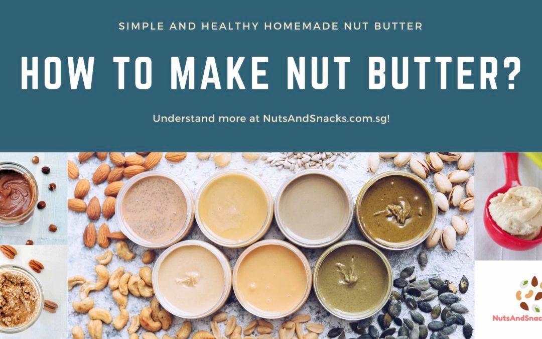 How To Make Nut Butter At Home?