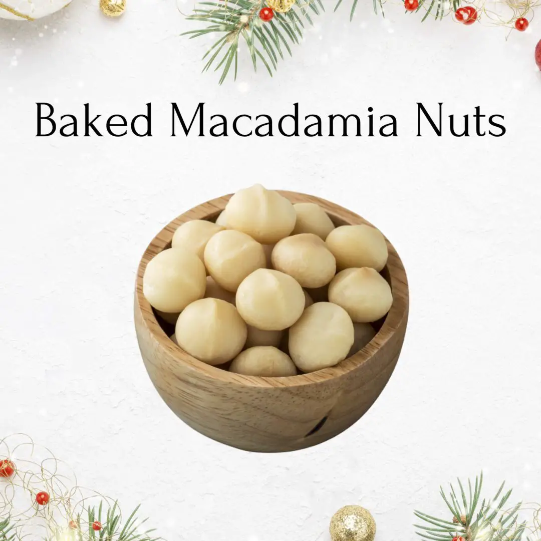 baked macadamia nuts christmas