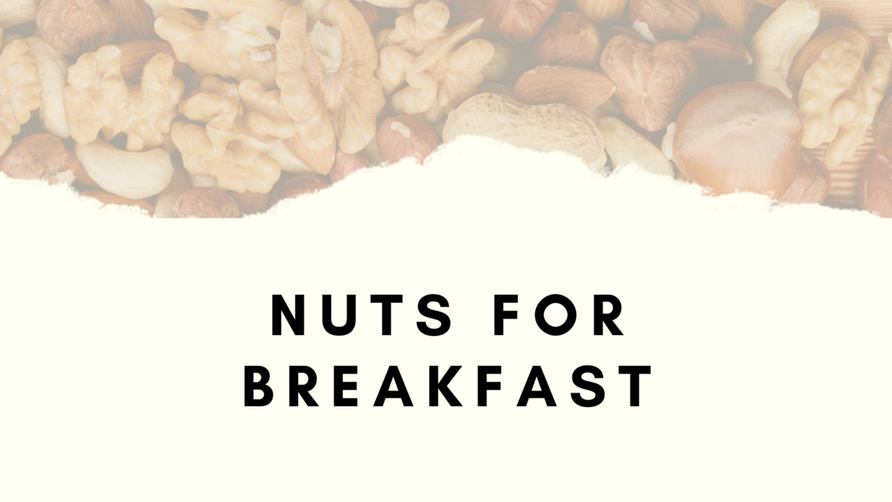 Having Nuts For Breakfast? Nuts And Snacks Singapore