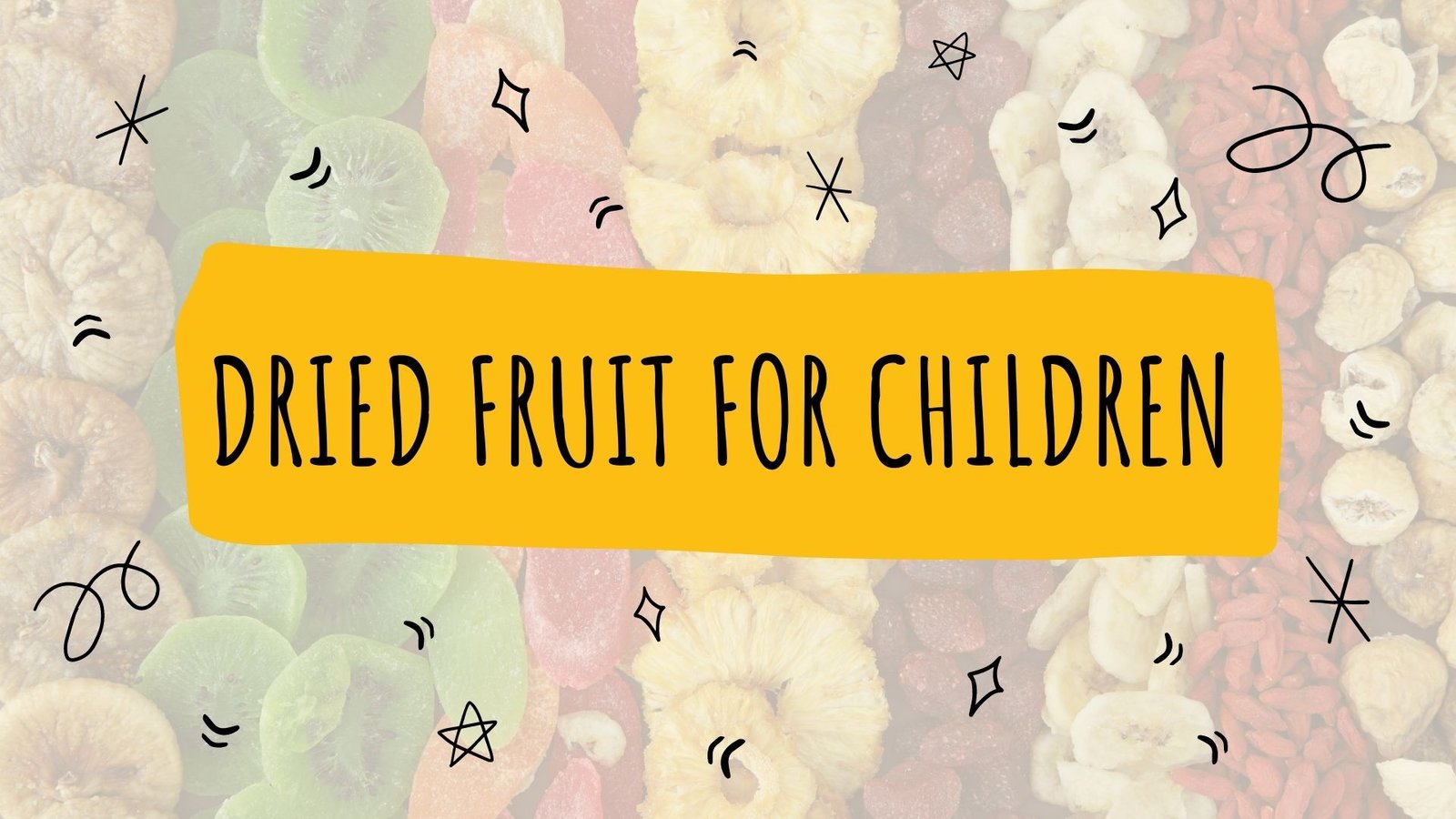 dried fruit for children