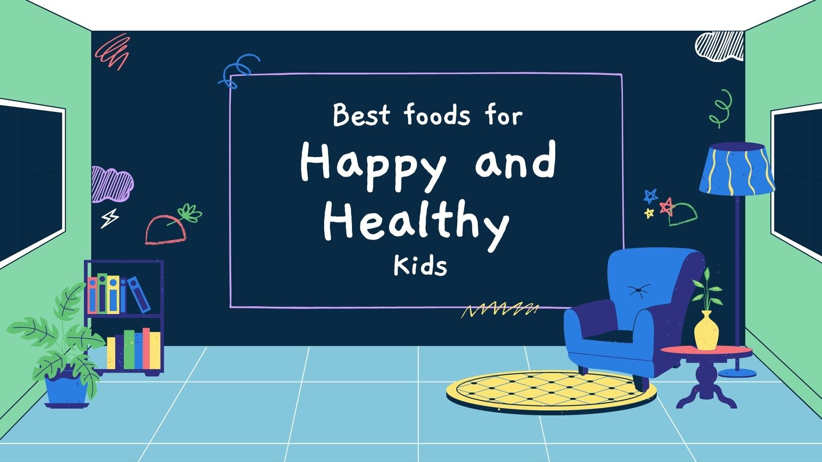 Best Foods For Happy And Healthy Kids