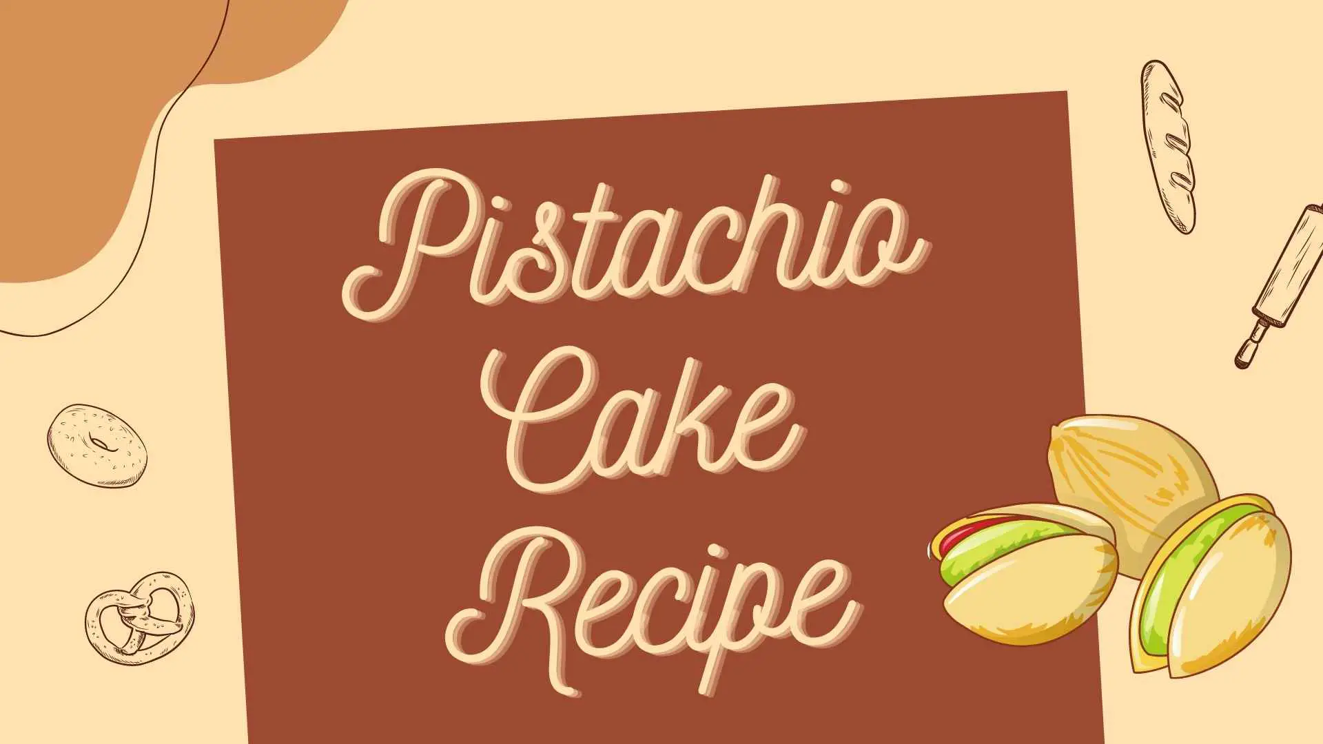 pistachio cake recipe