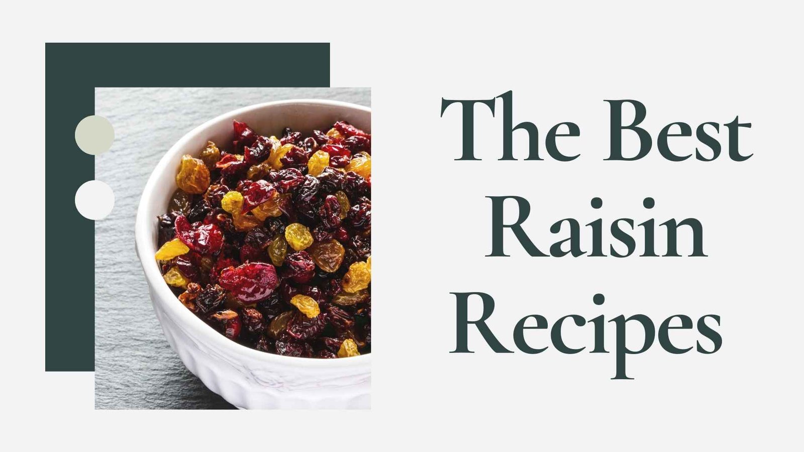 the best raisin recipes