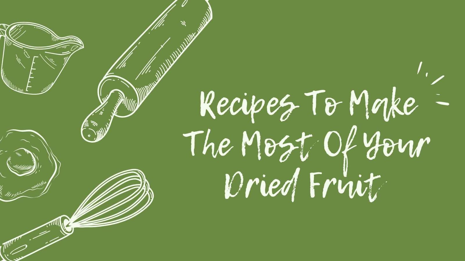 Recipes To Make The Most Of Your Dried Fruit 